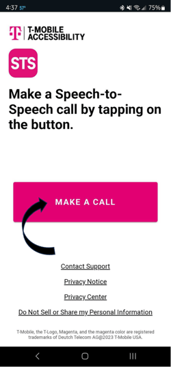 Step 1: Tap the STS icon and then tap the MAKE A CALL button to connect to a STS Operator.
